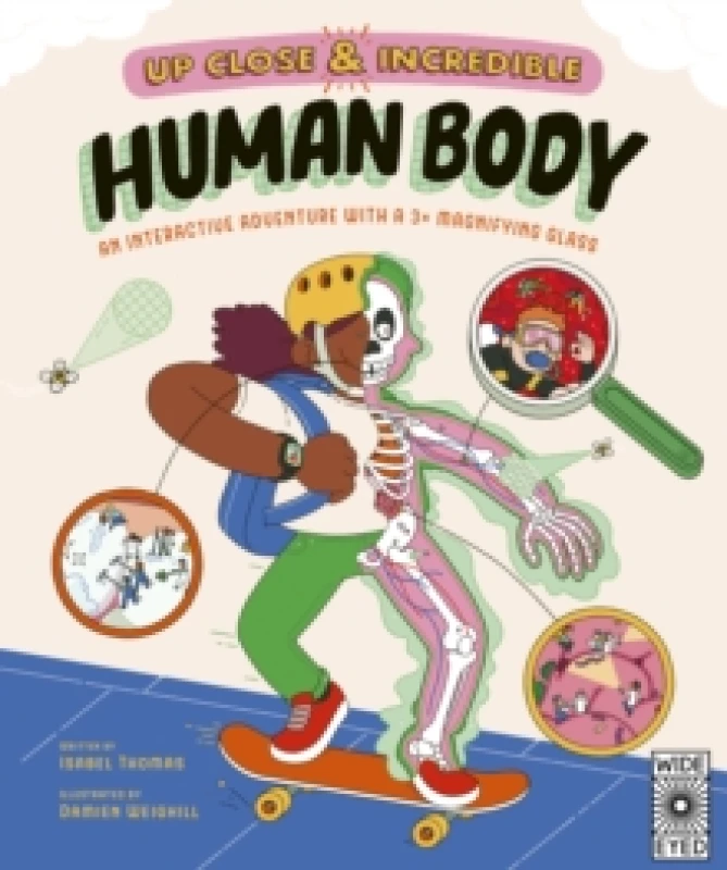 Image of Up Close and Incredible: Human Body : An Interactive Adventure with a 3 Magnifying Glass Volume 1 Novelty book