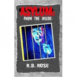 Image of Asylum by R B Rose Paperback