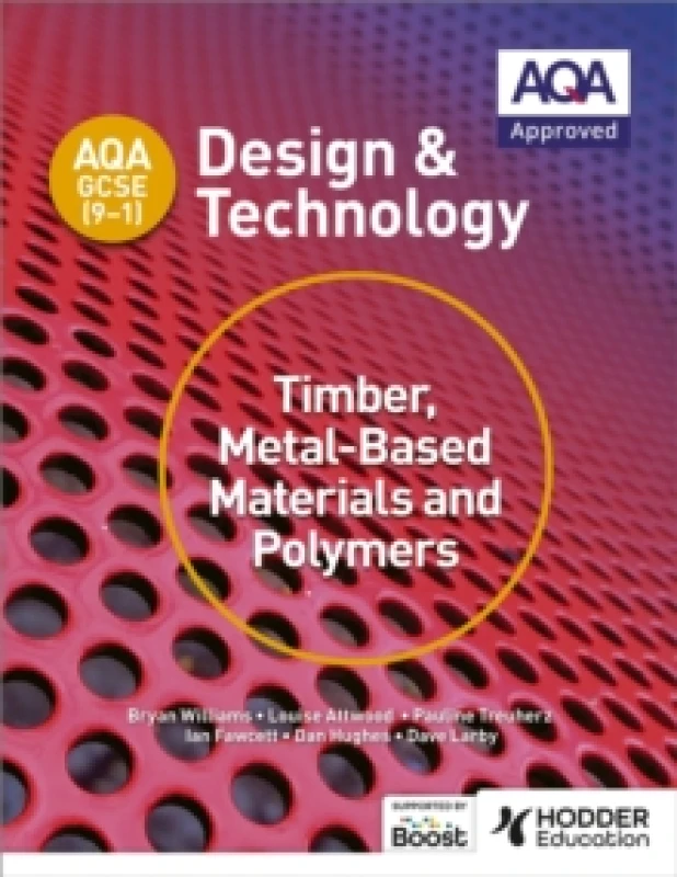 Image of Dan Hughes AQA GCSE (9-1) Design and Technology: Timber, Metal-Based Materials and Polymers Book Multi unisex