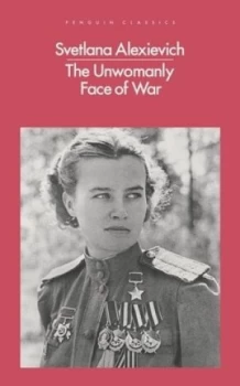 Image of The Unwomanly Face of War by Svetlana Alexievich Book
