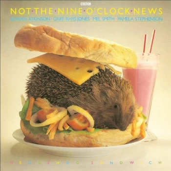 Image of Not The Nine O'Clock News - Hedgehog Sandwich Vinyl