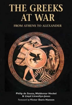 Image of The Greeks at War by Philip Souza Paperback