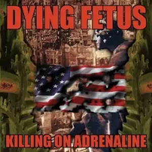 Image of Killing On Adrenaline by Dying Fetus CD Album