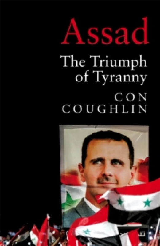 Image of Assad : The Triumph of Tyranny Hardback