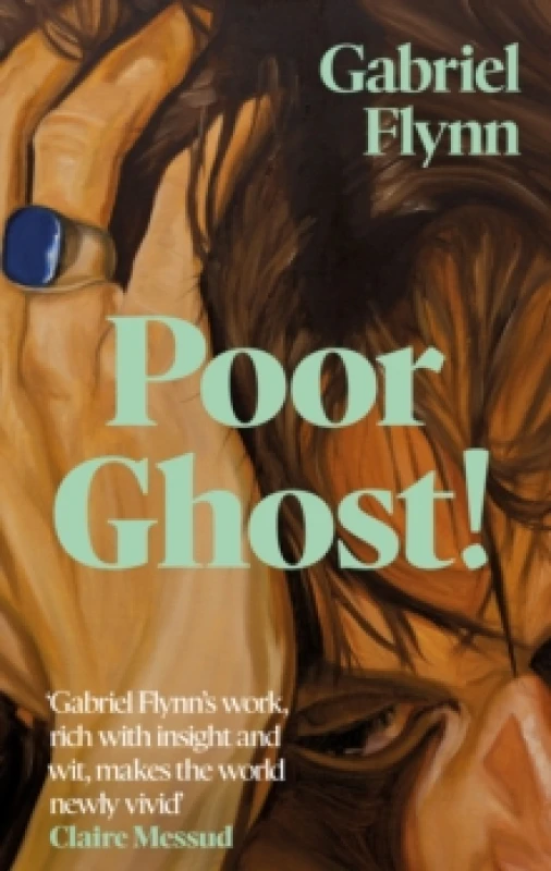 Image of Poor Ghost! : 'Compulsive, razor-sharp and deeply tender' Lara Williams Hardback