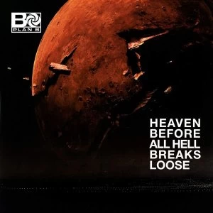 Image of Plan B - Heaven Before All Hell Breaks Loose Vinyl