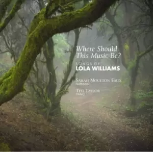 Image of Where Should This Music Be? Songs of Lola Williams by Lola Williams CD Album