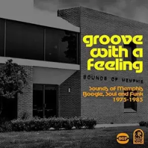 Image of Groove With a Feeling Sounds of Memphis Boogie Soul & Funk 1975-1985 by Various Artists CD Album