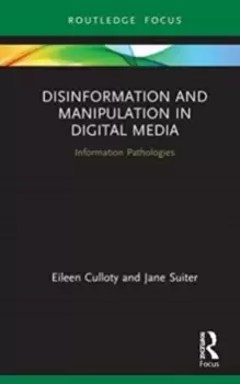 Image of Disinformation and Manipulation in Digital Media : Information Pathologies