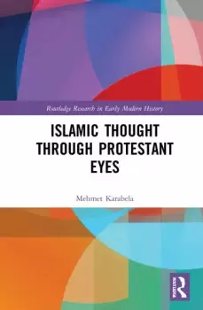 Image of Islamic Thought Through Protestant Eyes