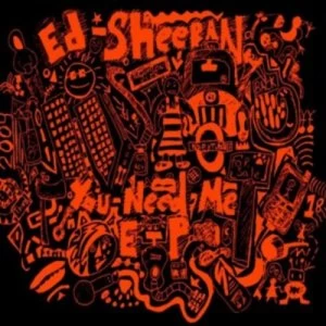 Image of You Need Me by Ed Sheeran CD Album