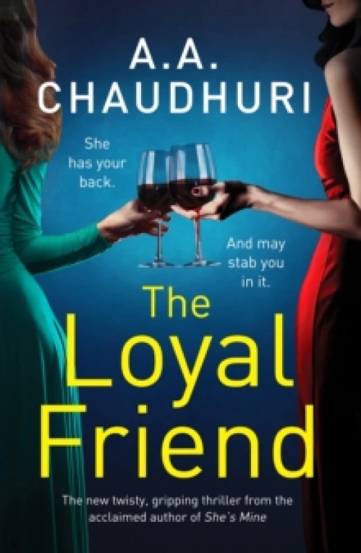 Image of The Loyal Friend : An unputdownable suspense thriller packed with twists Paperback / softback