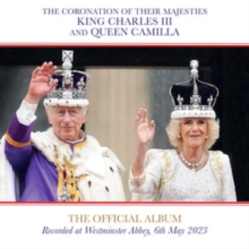 Image of The Coronation of Their Majesties King Charles III and Queen... CD / Album