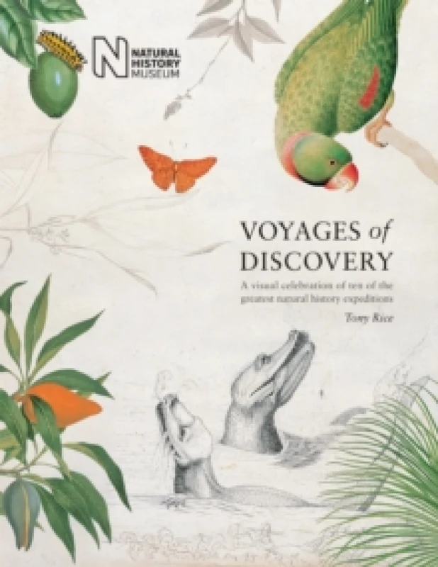 Image of Voyages of Discovery : A visual celebration of ten of the greatest natural history expeditions Hardback