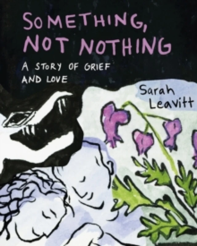 Image of Something, Not Nothing : A Story of Grief and Love Paperback / softback