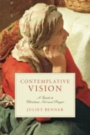 Image of contemplative vision a guide to christian art and prayer