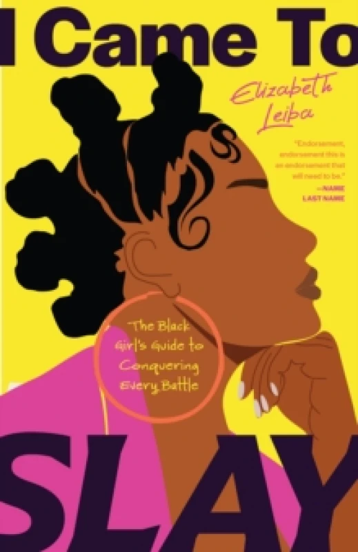 Image of I Came to Slay : The Black Girls Guide to Conquering Every Battle (Finding Peace, Boundaries for Black Women) Paperback / softback