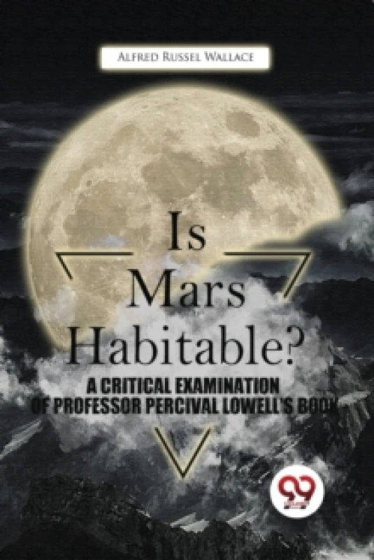 Image of Is Mars Habitable? a Critical Examination of Professor Percival Lowell's Book Paperback / softback