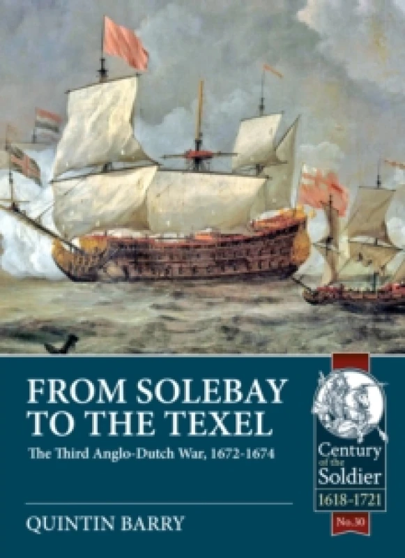 Image of From Solebay to the Texel : The Third Anglo-Dutch War, 1672-1674 Paperback / softback