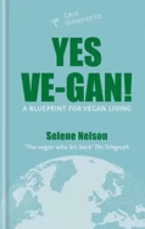 Image of yes ve gan a blueprint for vegan living