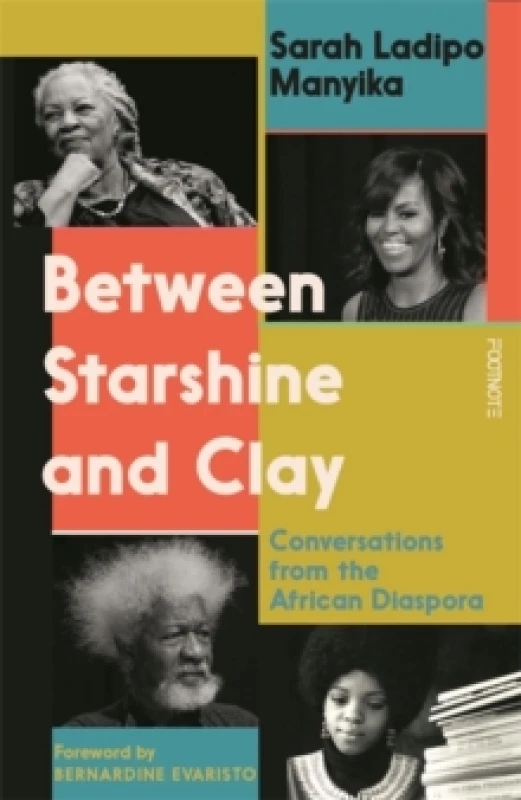 Image of Between Starshine and Clay : Conversations from the African Diaspora Paperback / softback