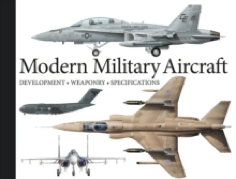 Image of Modern Military Aircraft : Development, Weaponry, Specifications Paperback / softback