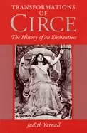 Image of transformations of circe the history of an enchantress