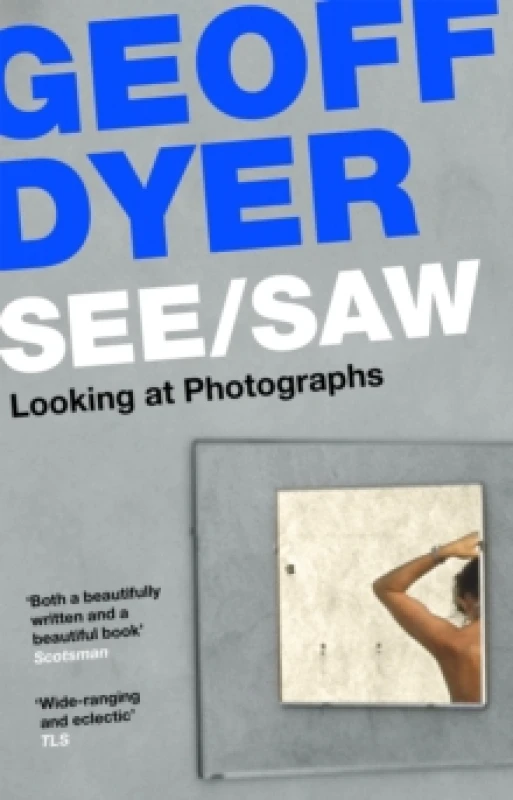 Image of See/Saw : Looking at Photographs Paperback / softback