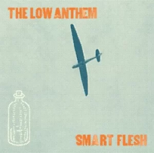 Image of Smart Flesh by The Low Anthem CD Album