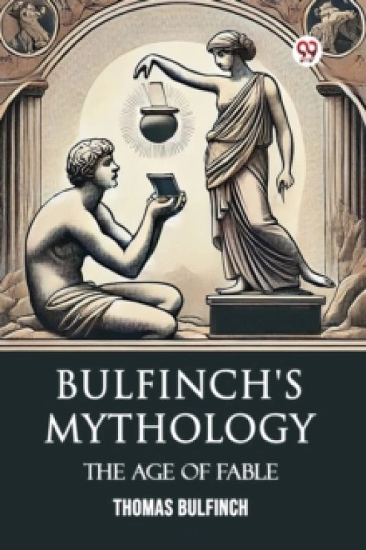 Image of Bulfinch's MythologyThe Age Of Fable (Edition1) Paperback / softback