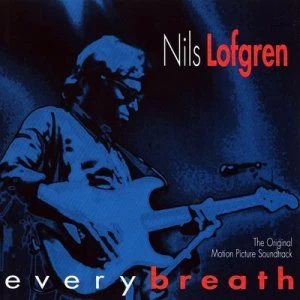Image of Every Breath by Nils Lofgren CD Album