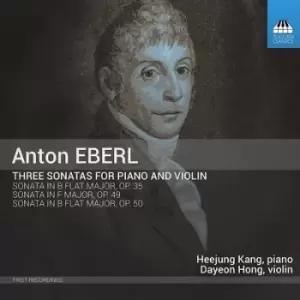 Image of Anton Eberl Three Sonatas for Piano and Violin by Anton Eberl CD Album