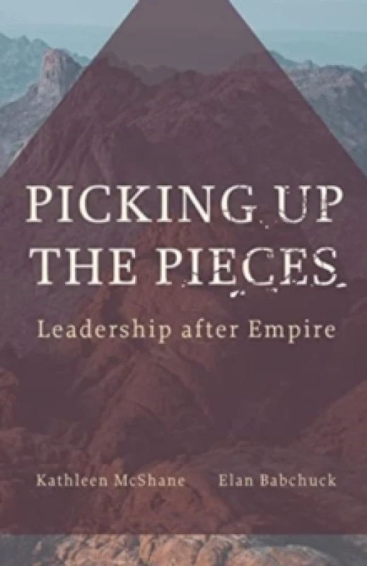 Image of Picking Up the Pieces : Leadership after Empire Paperback / softback