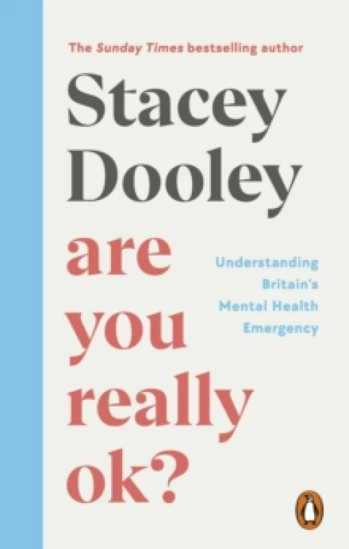 Image of Are You Really OK? Understanding Britains Mental Health Emergency Paperback / softback