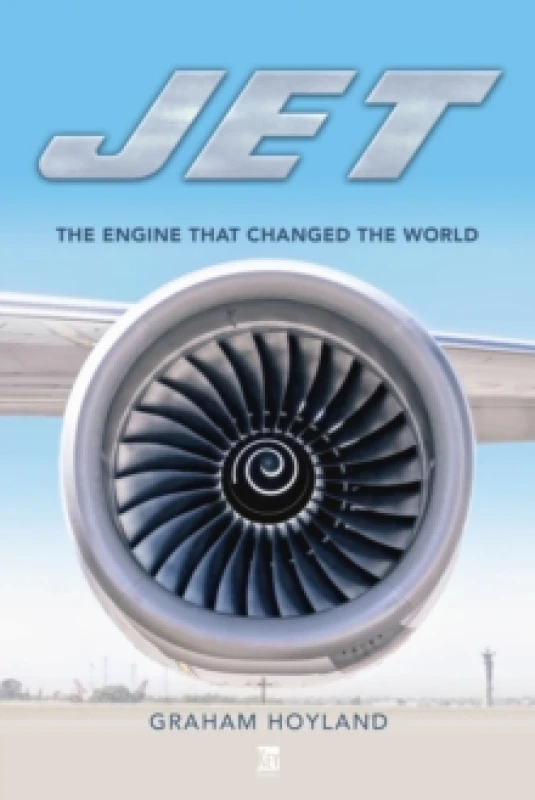 Image of Jet : The Engine the Changed the World Paperback / softback