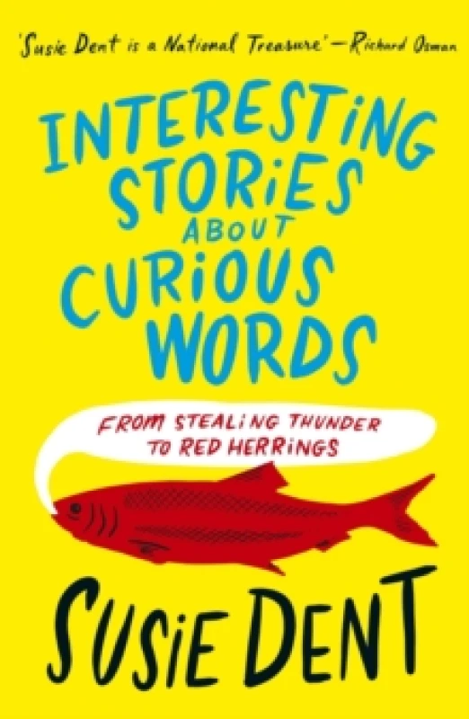 Image of Interesting Stories about Curious Words : From Stealing Thunder to Red Herrings Paperback / softback