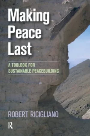 Image of Making Peace LastA Toolbox for Sustainable Peacebuilding