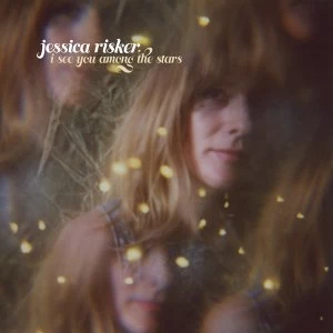 Image of Jessica Risker - I See You Among The Stars Vinyl