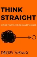 Image of think straight change your thoughts change your life