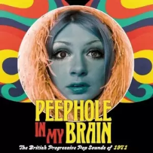 Image of Peephole in My Brain The British Progressive Pop Sounds of 1971 by Various Artists CD Album