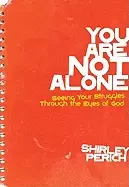 Image of you are not alone seeing your struggles through the eyes of god perich shir