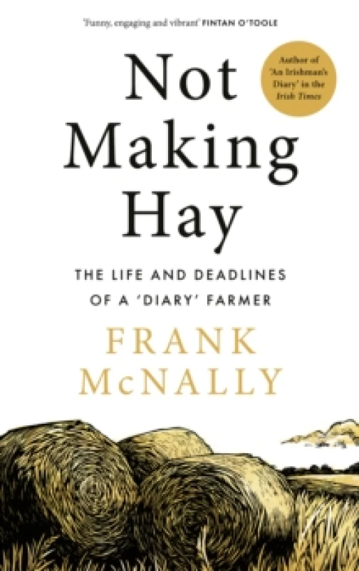 Image of Not Making Hay Hardback