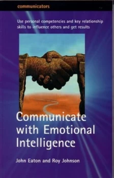 Image of Communicate with Emotional Intelligence by John Eaton Paperback