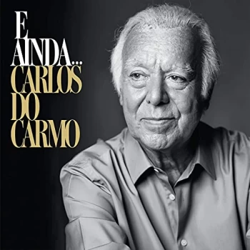 Image of Carlos Do Carmo - E Ainda... CD