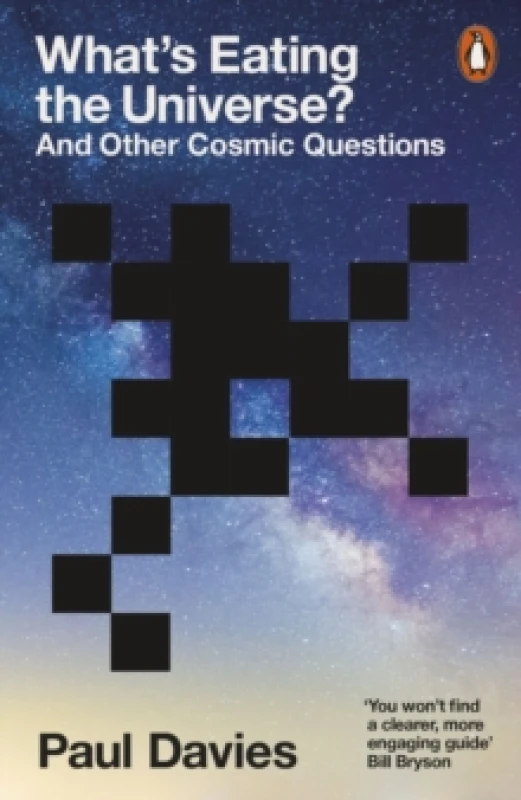 Image of What's Eating the Universe? And Other Cosmic Questions Paperback / softback