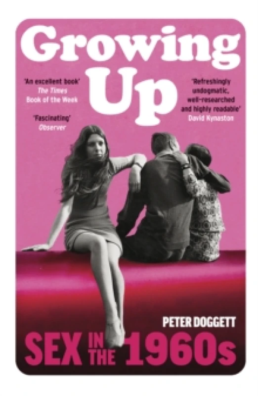 Image of Growing Up : Sex in the 1960s Paperback / softback