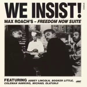 Image of We Insist Freedom Now Suite by Max Roach Vinyl Album