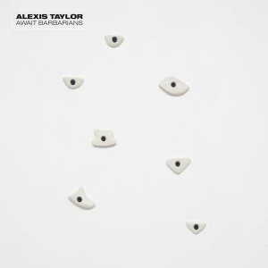 Image of Alexis Taylor - Await Barbarians Vinyl