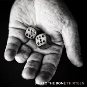 Image of Thirteen by Bad to the Bone CD Album