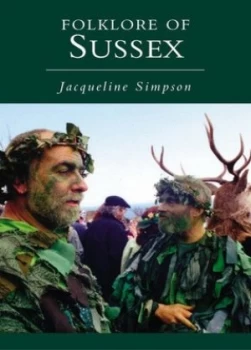 Image of Folklore of Sussex by Jacqueline Simpson Paperback